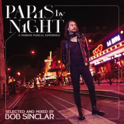 Paris at Night by Bob Sinclar